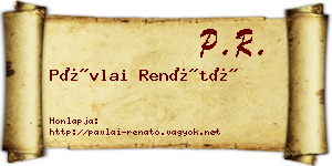 Pávlai Renátó névjegykártya